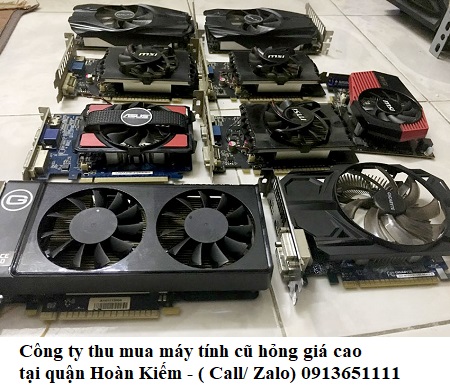 Thu mua linh kiện máy tính cũ hỏng tại quận Hoàn Kiếm